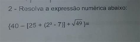 Me Ajudem ° Avalio Todas As Respostas Resolver Expressão Númerica