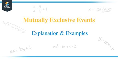 Mutually Exclusive Events Explanation And Examples