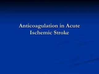 Ppt Diagnosis And Management Of Acute Ischemic Stroke Powerpoint