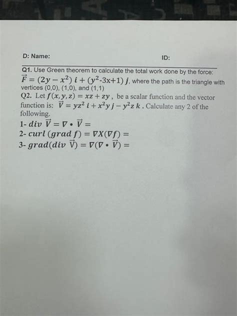 Solved Q Use Green Theorem To Calculate The Total Work Chegg