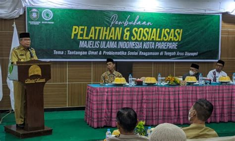 Dibuka Walikota Mui Parepare Gelar Pelatihan Dan Sosialisasi Majelis