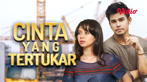 Streaming Cinta Yang Tertukar Sinetron Sctv Vidio