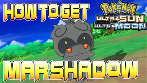 How To Get Marshadow In Pokemon Ultra Sun And Moon And Marshadow Z