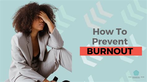 How To Prevent Burnout The Mindful Hub