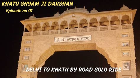 Delhi To Khatu Shyam By Road Ride With Kashyap Travel Viral