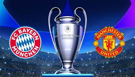 Manchester United Bayern Munich Cha Ne Tv Et Compos Probables