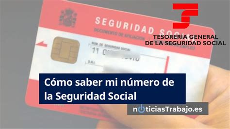 C Mo Saber Mi N Mero De La Seguridad Social En