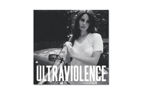 Lana Del Rey - Ultraviolence | HYPEBEAST