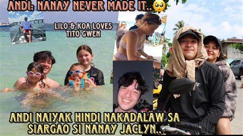 ANDI EIGENMANN NAIYAK HINDI NADALAW NI NANAY JACLYN JOSE ANG SIARGAO