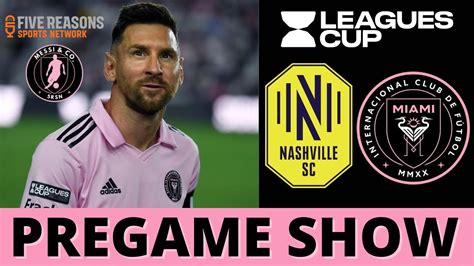 Leagues Cup Final Pregame Show Nashville SC Vs Inter Miami Live From