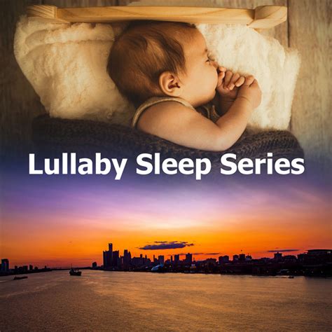 Lullaby Sleep Series Album By Rockabye Lullaby Spotify