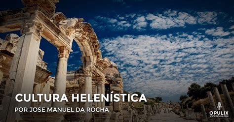 Quais As Principais Características Da Cultura Helenística