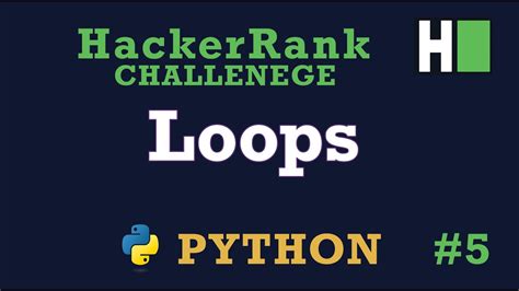 5 Loops Explained Hackerrank Python Solution YouTube