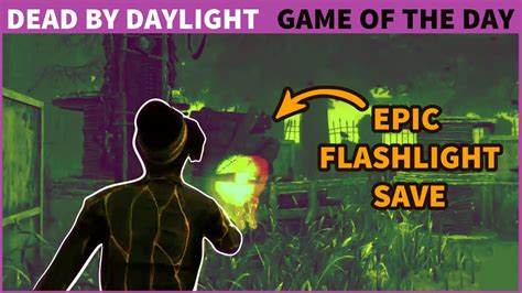 Insane Flashlight Save Dead By Daylight Youtube