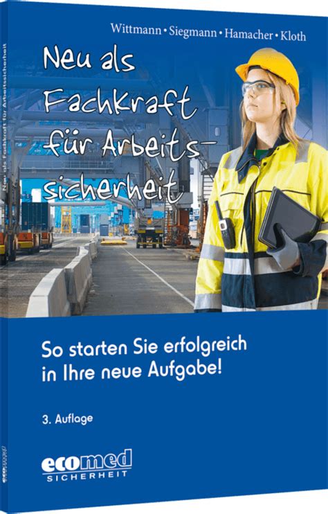 Neu als Fachkraft für Arbeitssicherheit Softcover