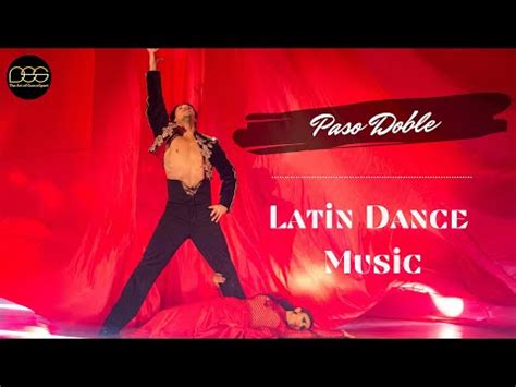 Paso Doble Latin Non Stop Music Mix 25 Tracks Of DanceSport