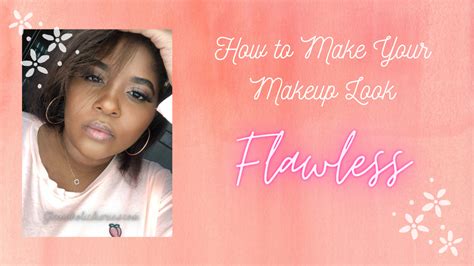 How To Make Your Makeup Look Flawless - Glamaholic Diaries