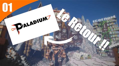 On Recommence L Aventure Paladium Paladium V Pisode Youtube