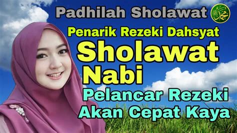 Sholawat Pembuka Pintu Rezeki Sholawat Nabi Muhammad Swt Solawat