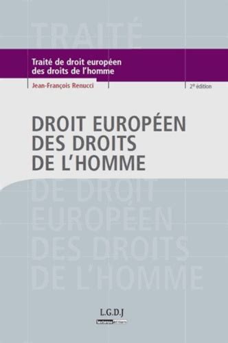 Droit Européen Des Droits De Lhomme De Jean François Renucci Livre