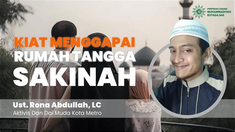 Ust Rona Abdullah Lc Kiat Menggapai Rumah Tangga Sakinah Kajian