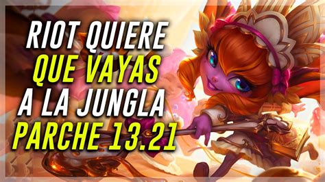 Análisis Notas del parche 13 21 RIOT quiere que JUEGUES en la JUNGLA