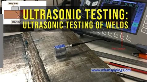 Meaning Of Ultrasonic Testing Ultrasonic Testing Of Welds What Is