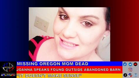 Missing Oregon Mom Of 3 Found Dead Outside Of An Abandoned Barn