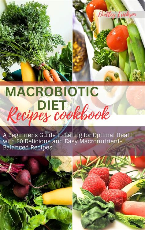 Amazon.com: Macrobiotic diet recipes cookbook: A Beginner's Guide to a ...