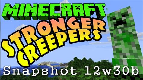 Stronger Creepers In Minecraft Snapshot 12w30b YouTube