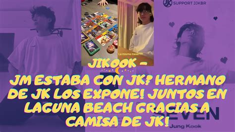 JIKOOK JM ESTABA CON JK HERMANO DE JK LOS EXPONE JUNTOS EN LAGUNA