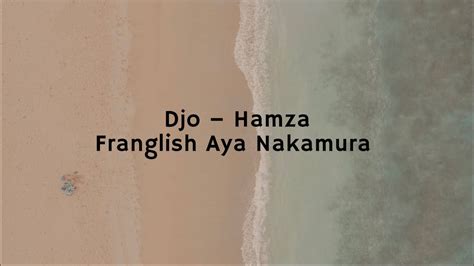 Djo Hamza Franglish Aya Nakamura Paroles Youtube