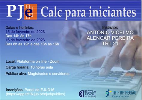 Ejud16 Abre Inscrições Para O Curso Pje Calc Para Iniciantes Portal