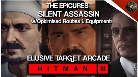 Hitman 3 The Epicures Woptimised Routes And Equipment Silent