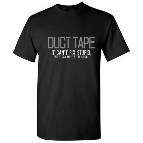 Duct Tape It Cant Fix Stupid But Men Tshirt Humor Graphic Tees Novelty