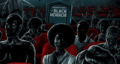 Shudder Original Documentary Horror Noire A History Of Black Horror