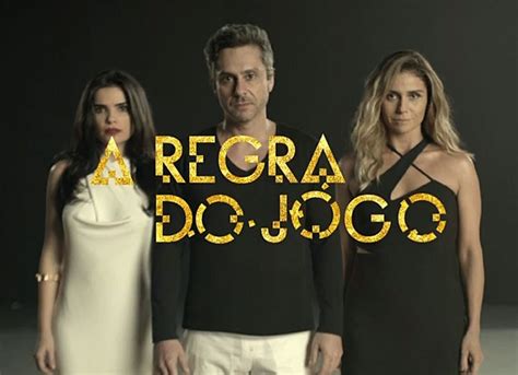 A Regra Do Jogo Teaser Mostra O Que Vem A Na Nova Novela Das