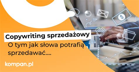 Czym Jest Copywriting Sprzeda Owy Kompan Pl