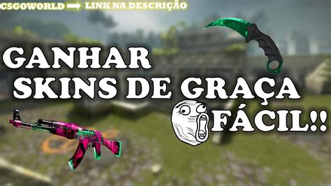 CS GO COMO GANHAR SKINS DE GRAÇA 14 RÁPIDO E FÁCIL YouTube