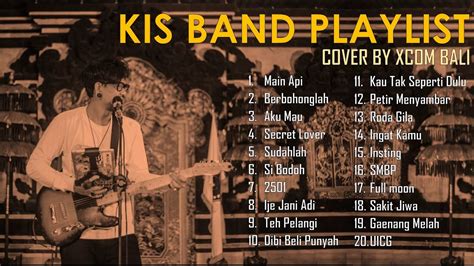 KIS BAND Bali Playlist Cover By Xcombali YouTube