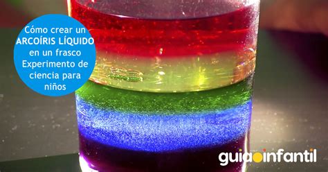 Cómo Hacer Un Arco Iris Líquido Experimento De Ciencia Infantil