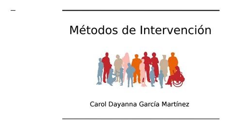 Métodos De Intervención Del Trabajo Social By Carol Dayanna García