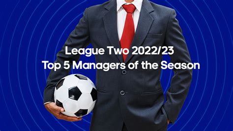 League Two 2022/23: Top Five Managers of the Season