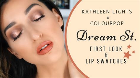 Kathleen Lights X Colourpop Dream St Collab Demo And Lip Swatches