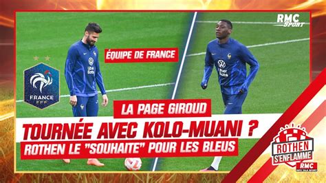 Quipe De France La Page Giroud Tourn E Avec Kolo Muani Rothen Le