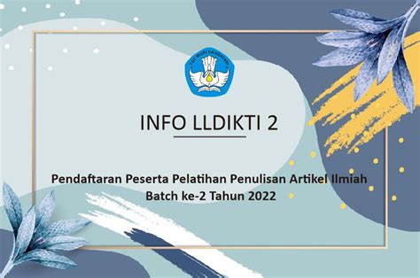 Pendaftaran Peserta Pelatihan Penulisan Artikel Ilmiahbatch Ke 2 Tahun