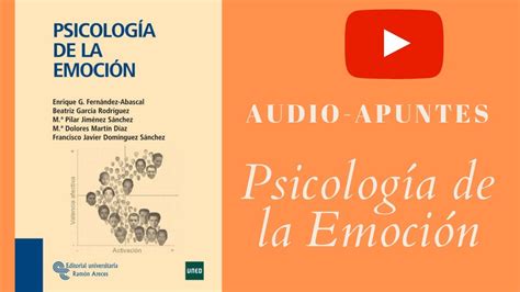 Audio Apuntes Psicologia De La Emocion Uned Tema 1 Parte 1 Youtube