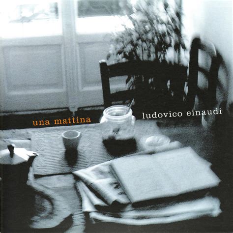 Ludovico Einaudi - Una mattina Lyrics and Tracklist | Genius