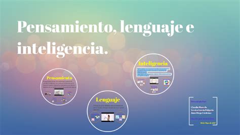 Pensamiento Lenguaje E Inteligencia By Yessica Garcia Pulgarin On Prezi