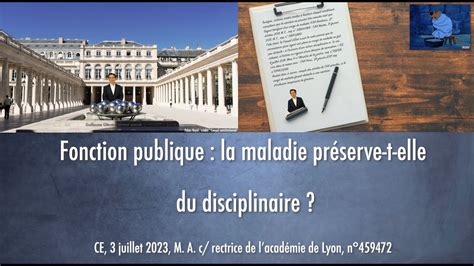 Fonction publique la maladie préserve t elle du disciplinaire YouTube